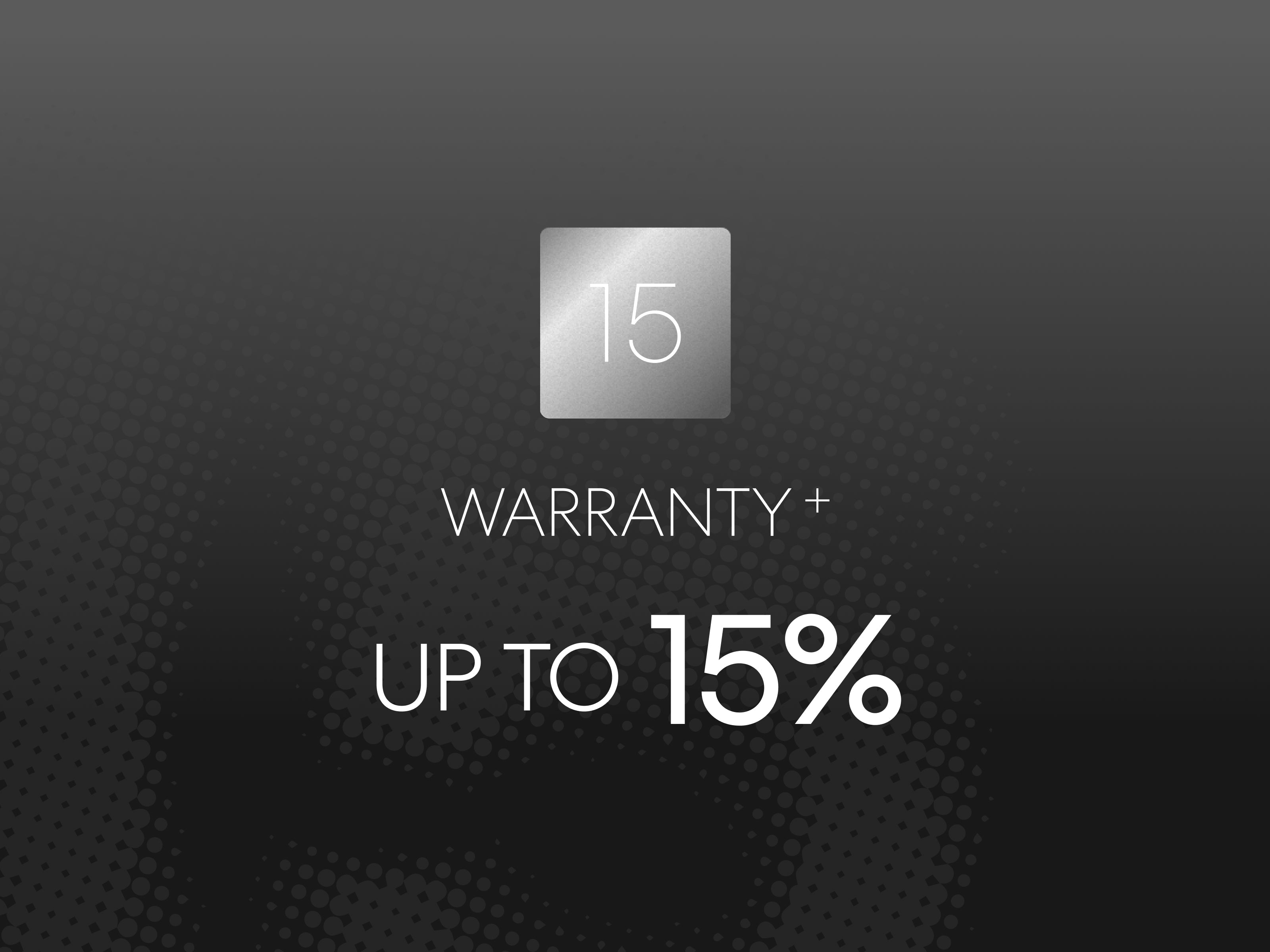 15년 품질 보증, 15% 혜택